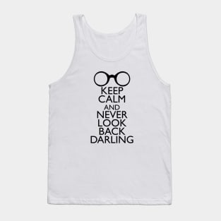 Keep Calm and Never Look Back Darling Tank Top